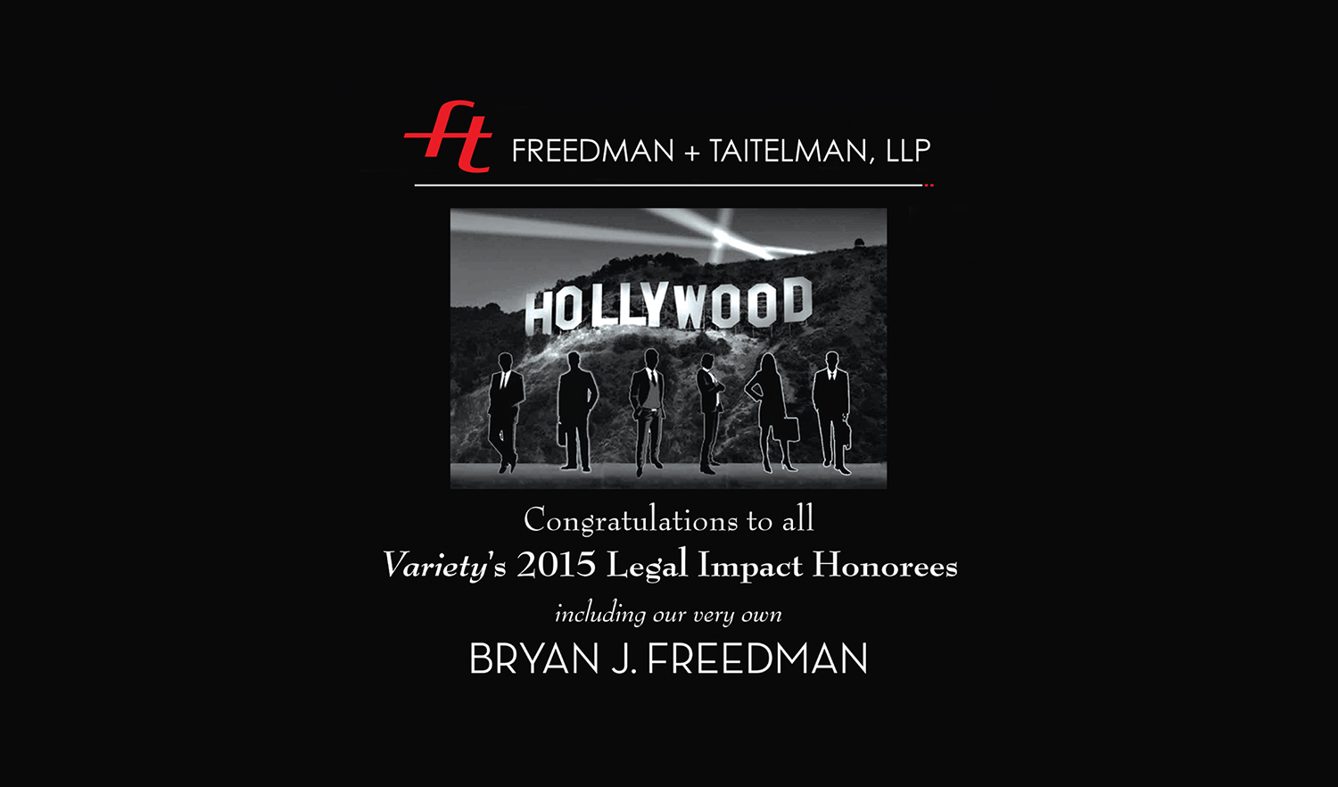 Variety's 2015 Legal Impact Honorees - BRYAN J. FREEDMAN (Credits: Freedman + Taitelman, LLP)