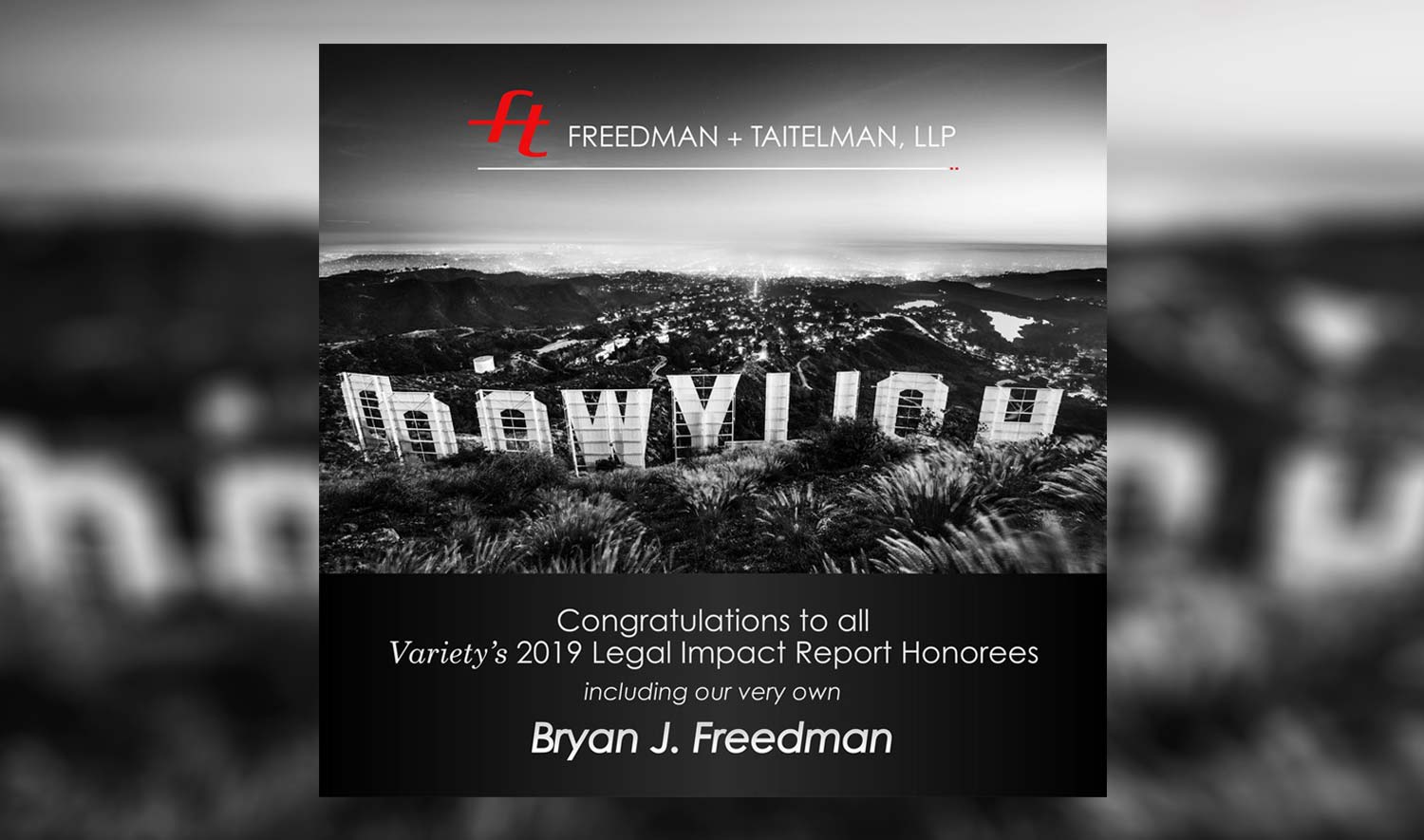 FTLLP - Variety Legal Impact Report 2019 - Bryan Freedman- by Rodezno Studios (RodeznoStudios.com)