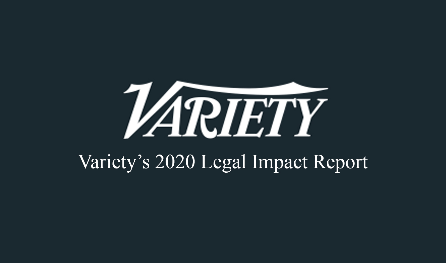 Variety's 2020 Legal Impact Report